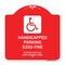 Signmission Handicapped Parking $250 Fine Section 4511.69 Ohio Revised Code With Handicap Symbol, RW-1818-23919 A-DES-RW-1818-23919 - alternate 1